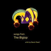 The Bigtop (Songs from the Film By Devon Reed)