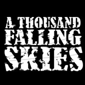 A THOUSAND FALLING SKIES