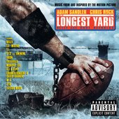 The Longest Yard (Music from and Inspired By the Motion Picture)