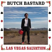 BUTCH BASTARD Las Vegas Salvation
