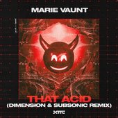 That Acid (Dimension & Subsonic Remix)