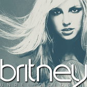 Britney - Unreleaseds