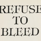 Refuse To Bleed