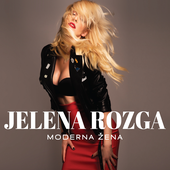 Jelena Rozga — Moderna Žena