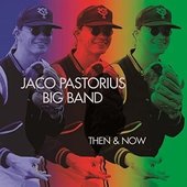 Jaco-Pastorius-Big-Band-Now-Then-og.jpg