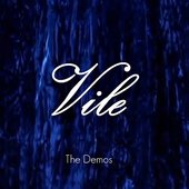 Vile: The Demos