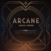 Arcane League of Legends (Soundtrack from the Animated Series)