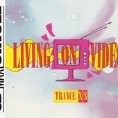 Living On Video
