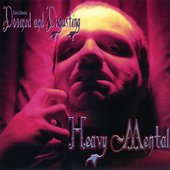Heavy Mental / Are You Possessed?