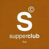 Supperclub Five