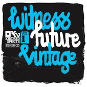Witness Future Vintage