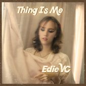 Thing Is Me - EP