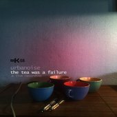 the tea was a failure (a live recording)