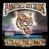 Panther Records presents The Insane Playaz