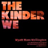 The Kinder We
