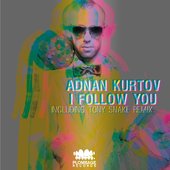 I follow you