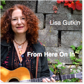Lisa Gutkin- From Here On In