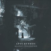 Apocryphos - Against Civilization