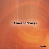 Anime on Strings