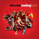 Electro Swing Fever, Vol. 1