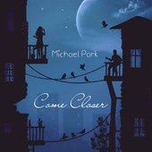 Come Closer