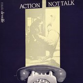 Action, Not Talk