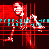 PARANOiA MAX ~DIRTY MIX~