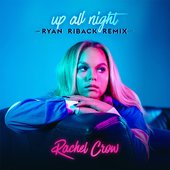 Up All Night (Ryan Riback Remix)