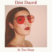 In Too Deep