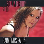 Sonja Bishop Sings Raimonds Pauls