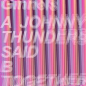 Johnny Thunders Said - Single