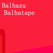 Balhatape [Explicit]