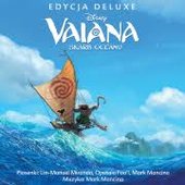 Vaiana - Skarb Oceanu (Ścieżka dźwiękowa polskiej wersji/Deluxe Edition)