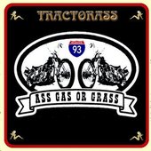 Ass, Gas or Grass