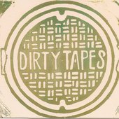 Dirty Tapes