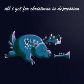 All I Get for Christmas Is Depression