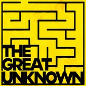 The Great Unknown