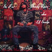 So Far by Bloody Rain