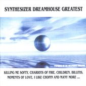 Synthesizer Dreamhouse Greatest
