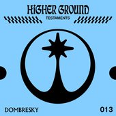 Higher Ground: Dombresky (DJ Mix)