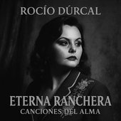 Eterna Ranchera: Canciones Del Alma