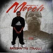 Meech - Raised In The Struggle. 1999