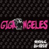 GIGANZELES [Explicit]