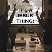 It's A Jesus Thing