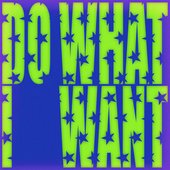 Do What I Want — Single