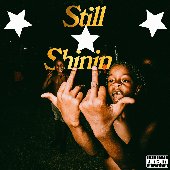 Still Shinin [Explicit]