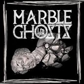 Marble Ghosts [Explicit]