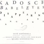 Babeleyes (feat. Tetê Espindola, The Quark Sinfonietta, Rosalie Hartog, David Linx, Dani Black) [Disappearing Languages]