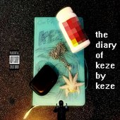 THE DIARY OF KEZE [Explicit]
