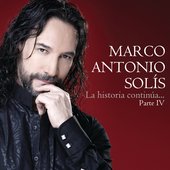 Marco Antonio Solís - La Historia Continúa...Parte IV (HQ - Apple Music)